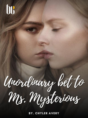 Unordinary bet to Ms. Mysterious